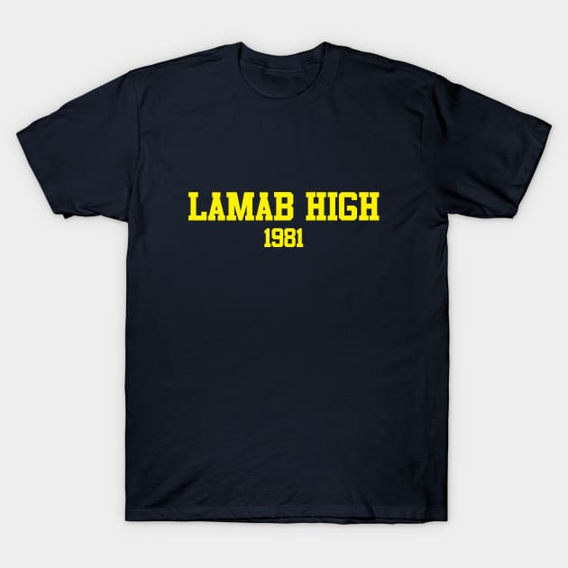 Lamab High 1981 T-Shirt by GloopTrekker